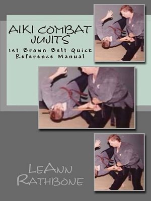 cover image of Aiki Combat Jujits 1st Brown Belt Quick Reference Manual
